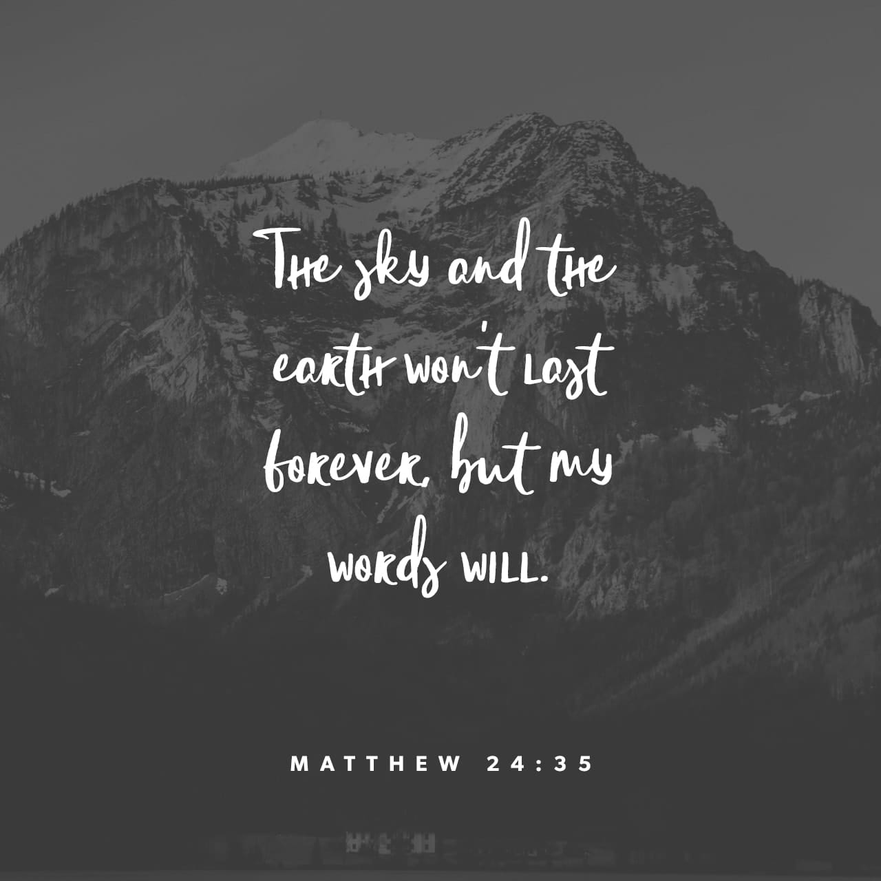 matthew-24-35-heaven-and-earth-shall-pass-away-but-my-words-shall-not
