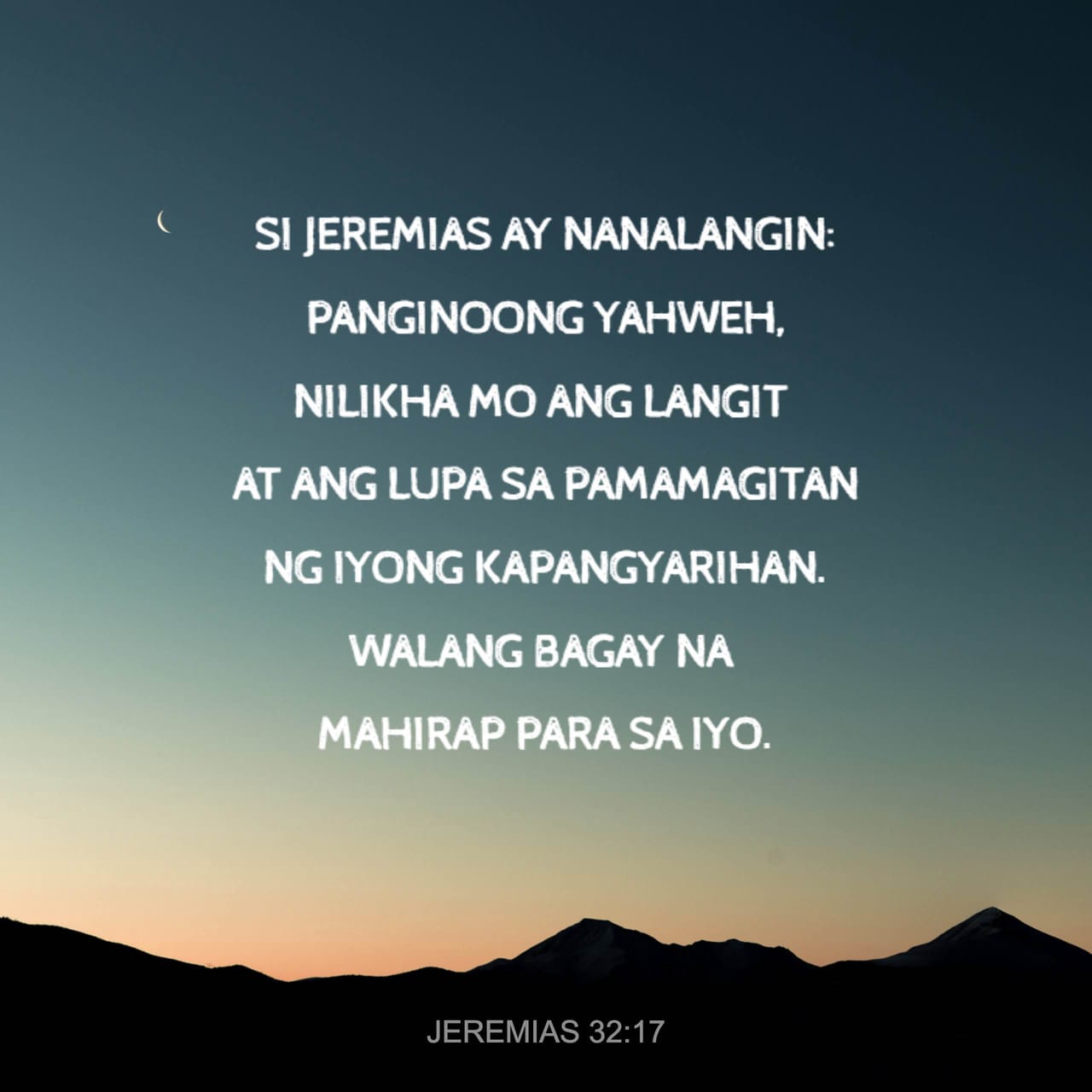 Jeremias 32:17 Si Jeremias Ay Nanalangin: “Panginoong Yahweh, Nilikha ...