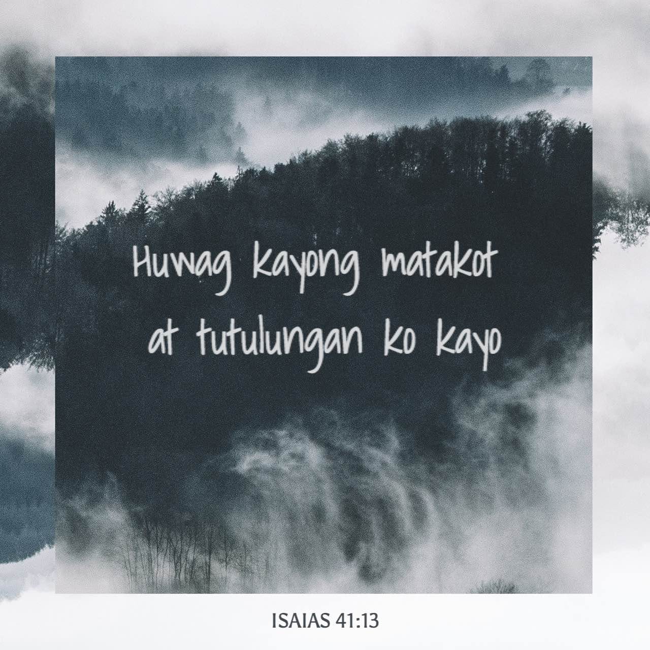 Isaias 41:13 Sapagkat ako ang PANGINOON na iyong Dios. Ako ang ...