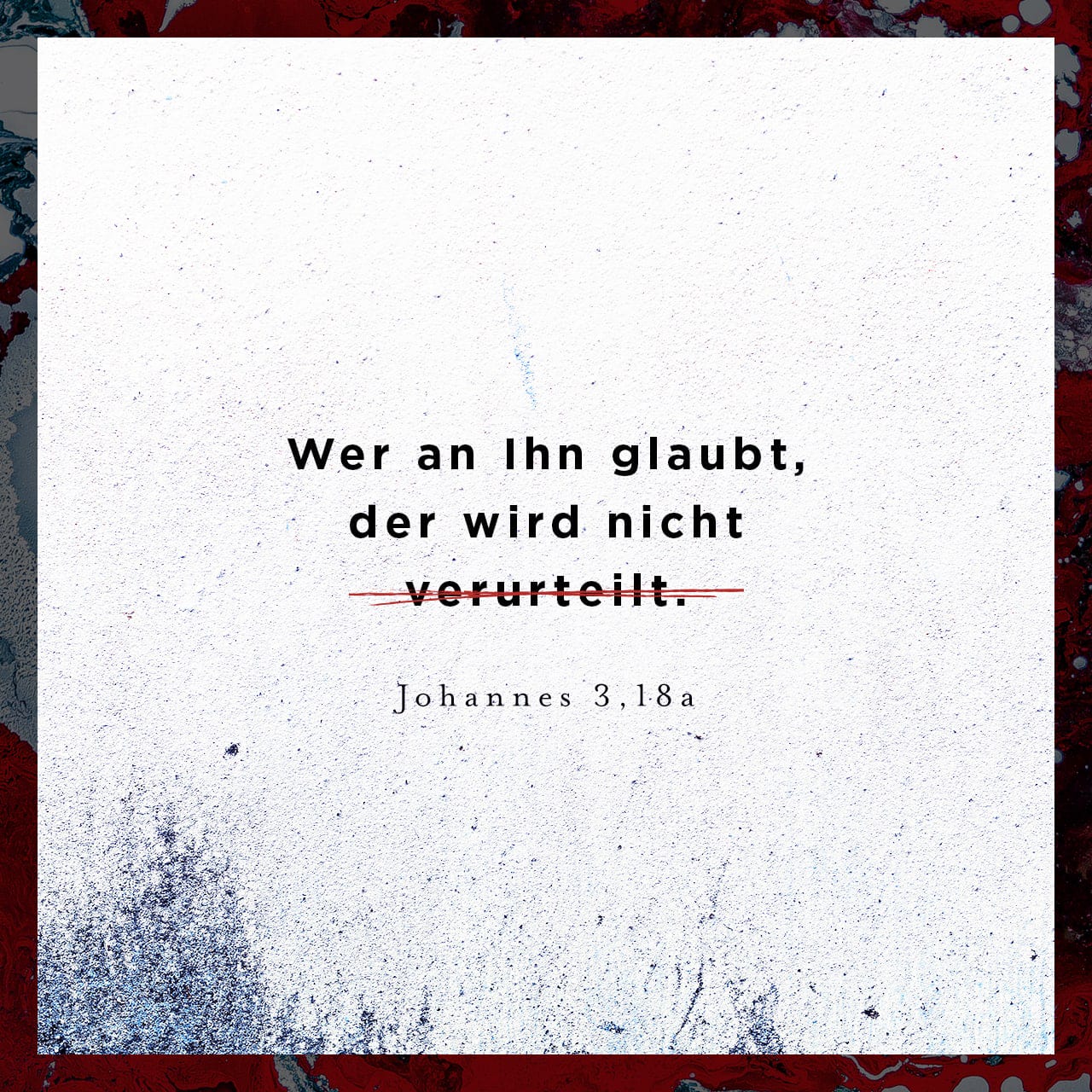 Wer an mich glaubt wird nicht gerichtet?