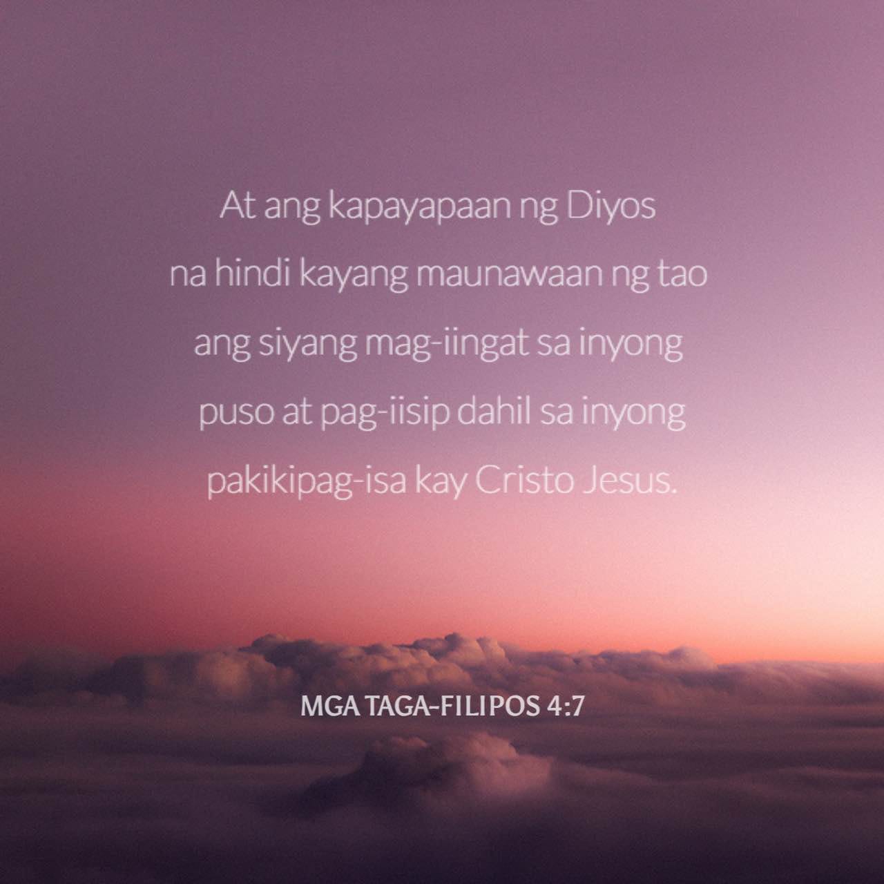 Mga TagaFilipos 47 At ang kapayapaan ng Diyos na hindi kayang