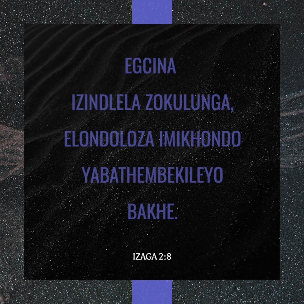 izaga-2-8-egcina-izindlela-zokulunga-elondoloza-imikhondo