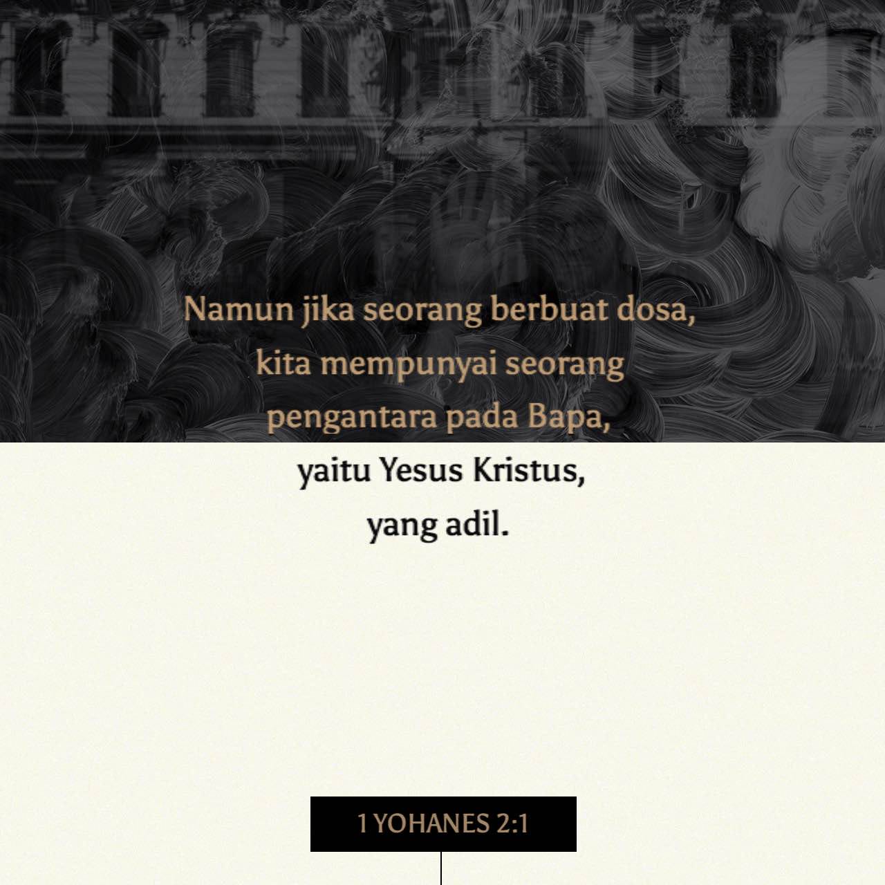 1 Yohanes 2:1-2 Anak-anakku, Hal-hal Ini Kutuliskan Kepada Kamu, Supaya ...