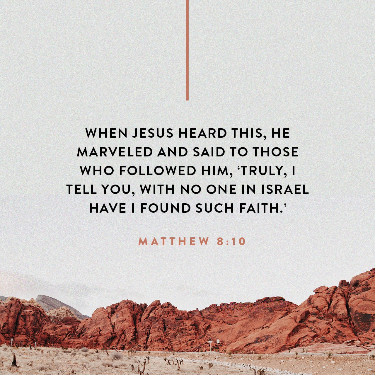 Matthew 8 5 13 When Jesus Had Entered Capernaum A Centurion Came To 