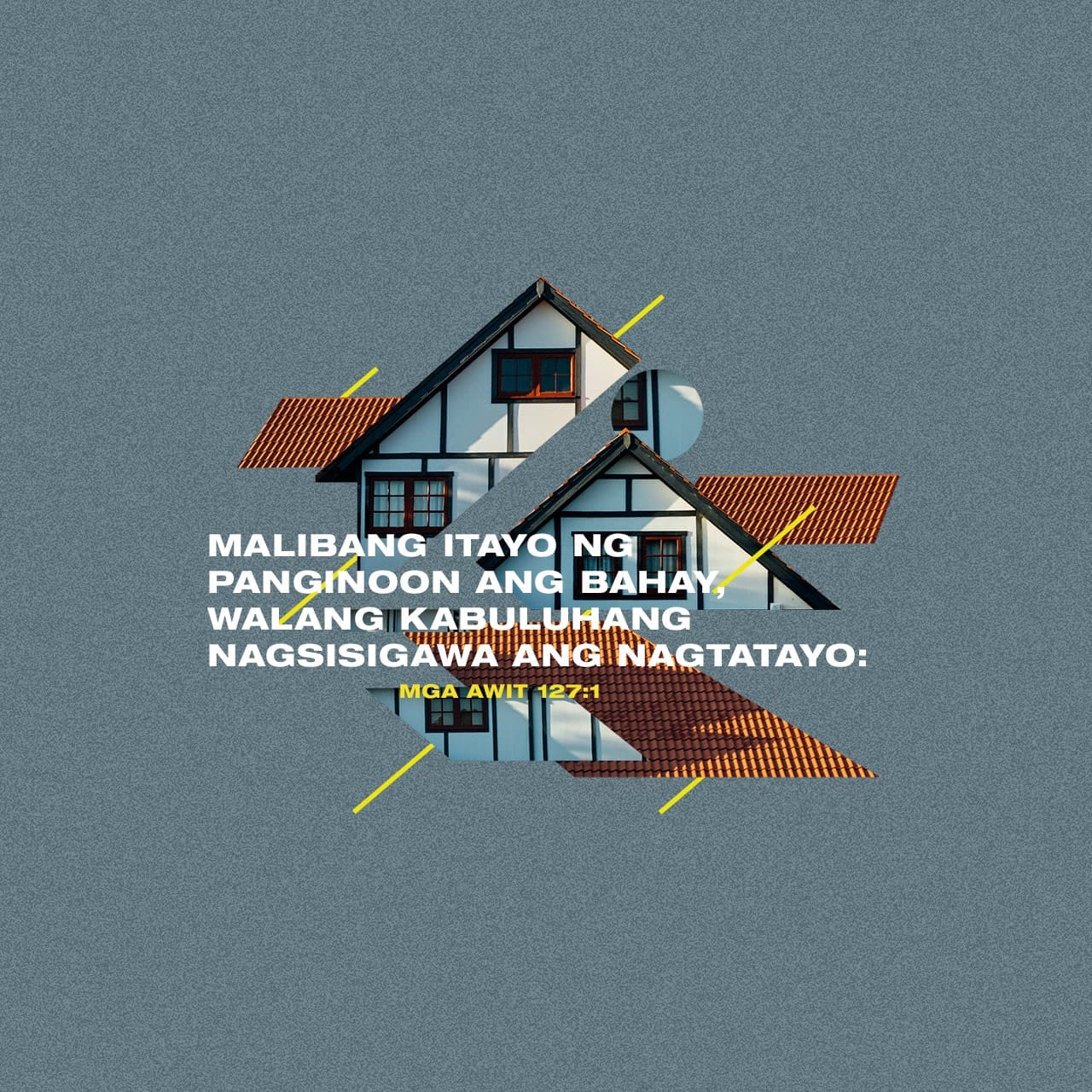 Mga Awit 127 1 2 Maliban Nga Na Si Yahweh Ang Nagtatag Nitong Bahay mga-awit-127-1-2-maliban-nga-na-si-yahweh-ang-nagtatag-nitong-bahay