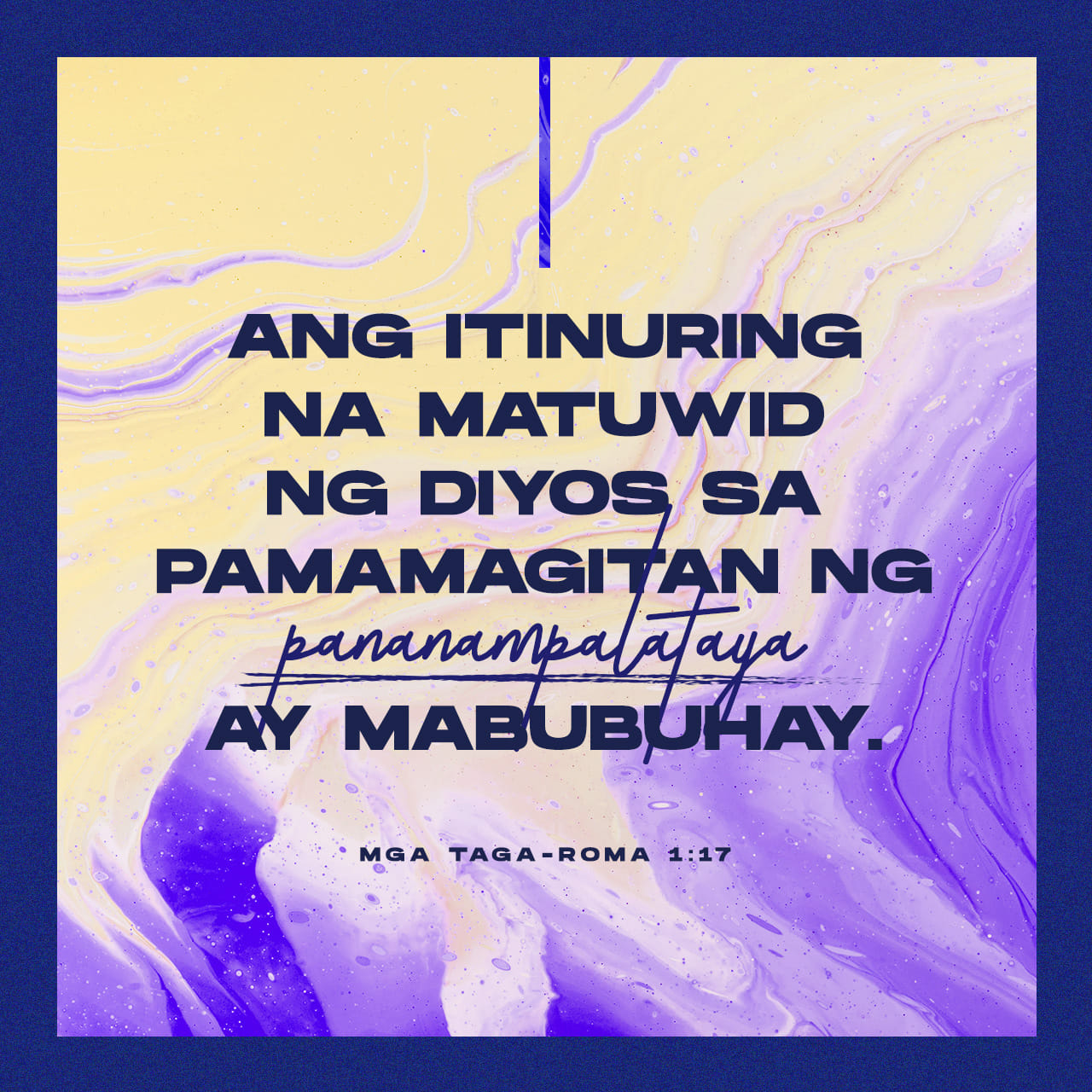 Roma 117 Sapagkat ipinapahayag sa Magandang Balita kung paano