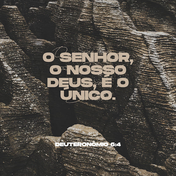 Deuteronômio 6:4 Ouve, Israel, o SENHOR, nosso Deus, é o único SENHOR. |  Almeida Revista e Atualizada (ARA) | Baixar o App da Bíblia agora