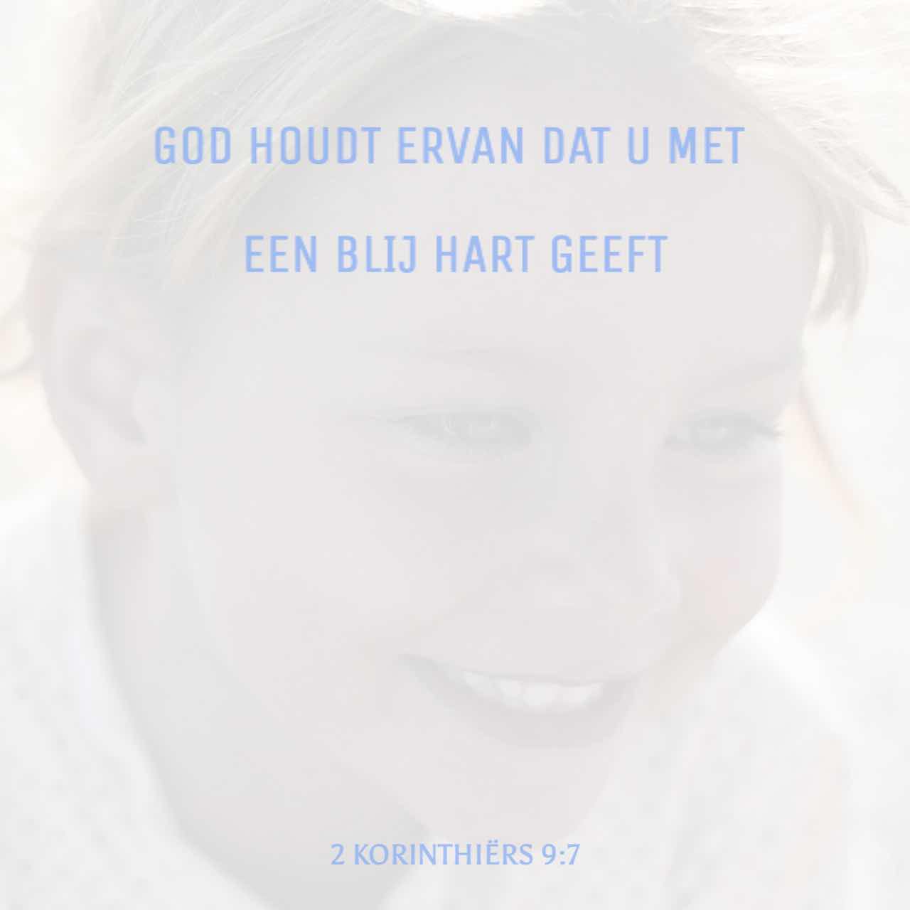 2 Korinthe 97 Laat ieder doen zoals hij in zijn hart heeft