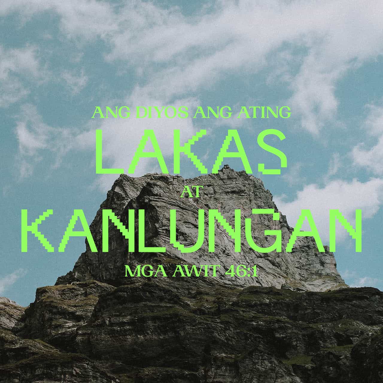 Mga Awit 46 1 11 Ang Diyos Ang Ating Lakas At Kanlungan At Handang mga-awit-46-1-11-ang-diyos-ang-ating-lakas-at-kanlungan-at-handang
