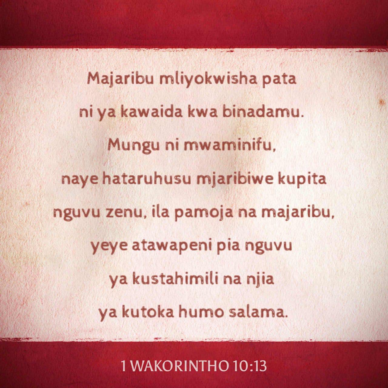 Wakorintho Majaribu Mliyokwisha Pata Ni Ya Kawaida Kwa Binadamu Mungu Ni Mwaminifu