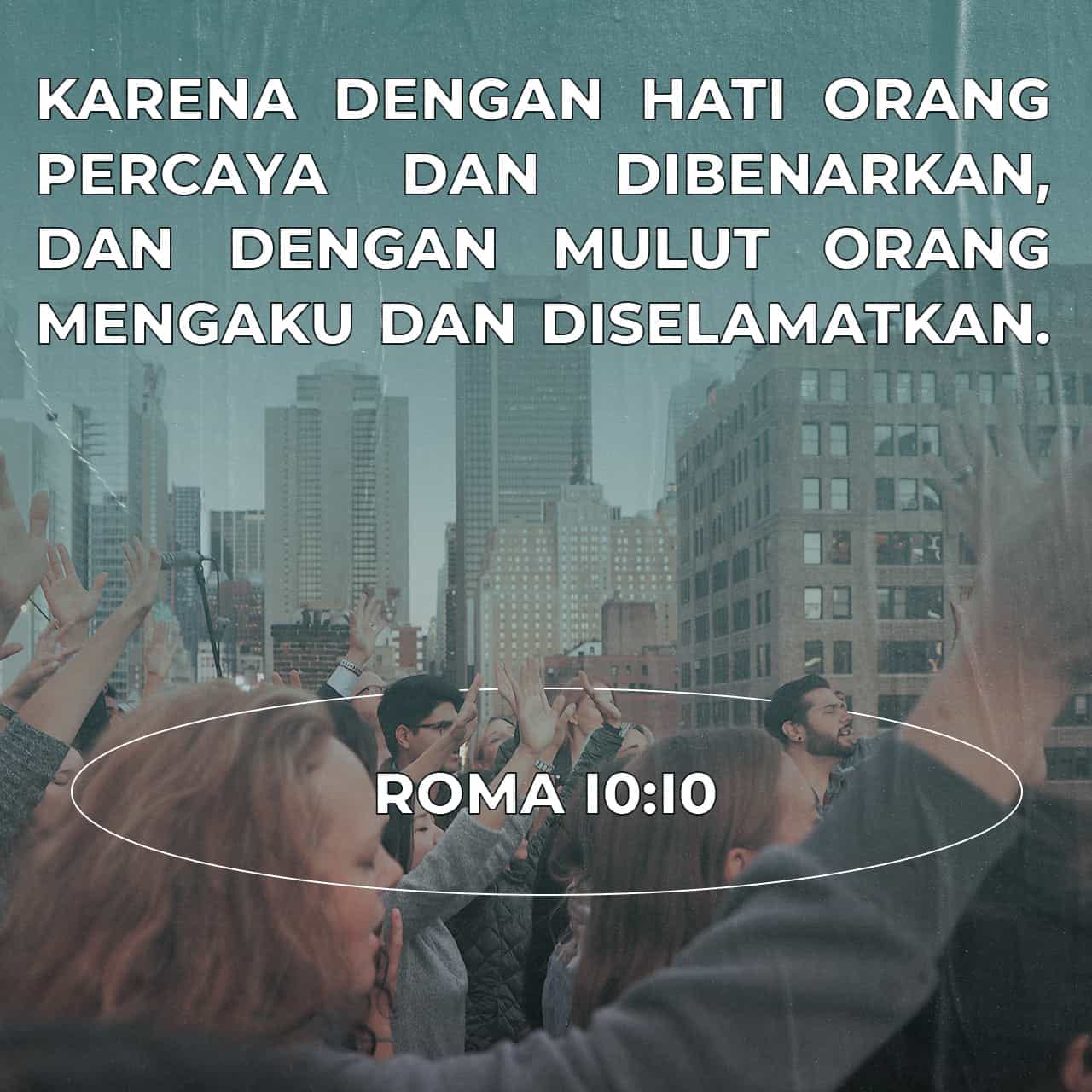 Roma 1010 Karena Dengan Hati Orang Percaya Dan Dibenarkan Dan Dengan Mulut Orang Mengaku Dan 9070