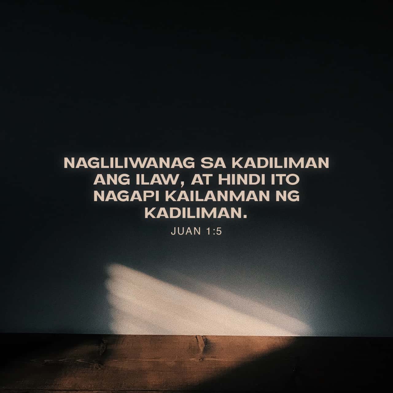 Juan 1:4-8 sa kanya ay may buhay, at ang buhay ay siyang ilaw ng ...