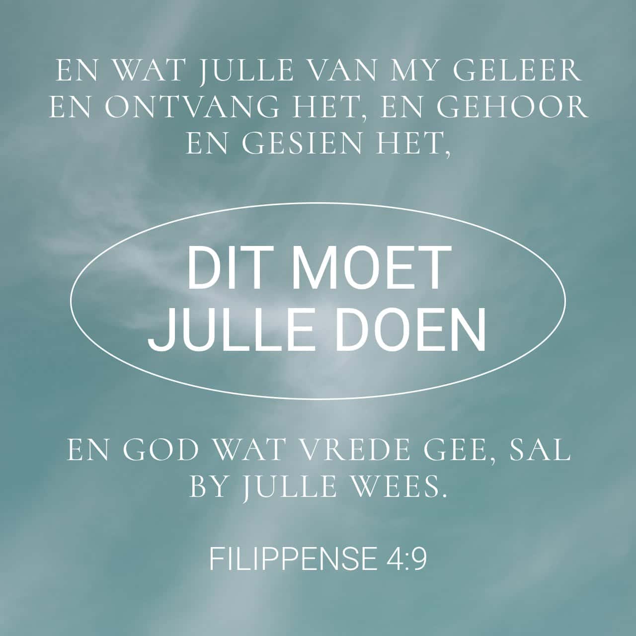 Filippense 4:9-19 Ek Stel Mos Vir Julle ’n Goeie Voorbeeld. Ek Het Baie ...