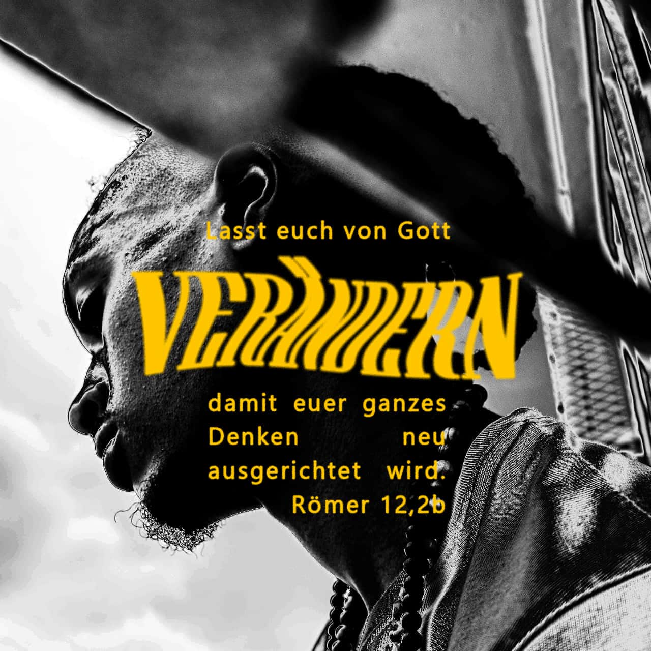 Römer 122 Passt euch nicht den Maßstäben dieser Welt an, sondern lasst