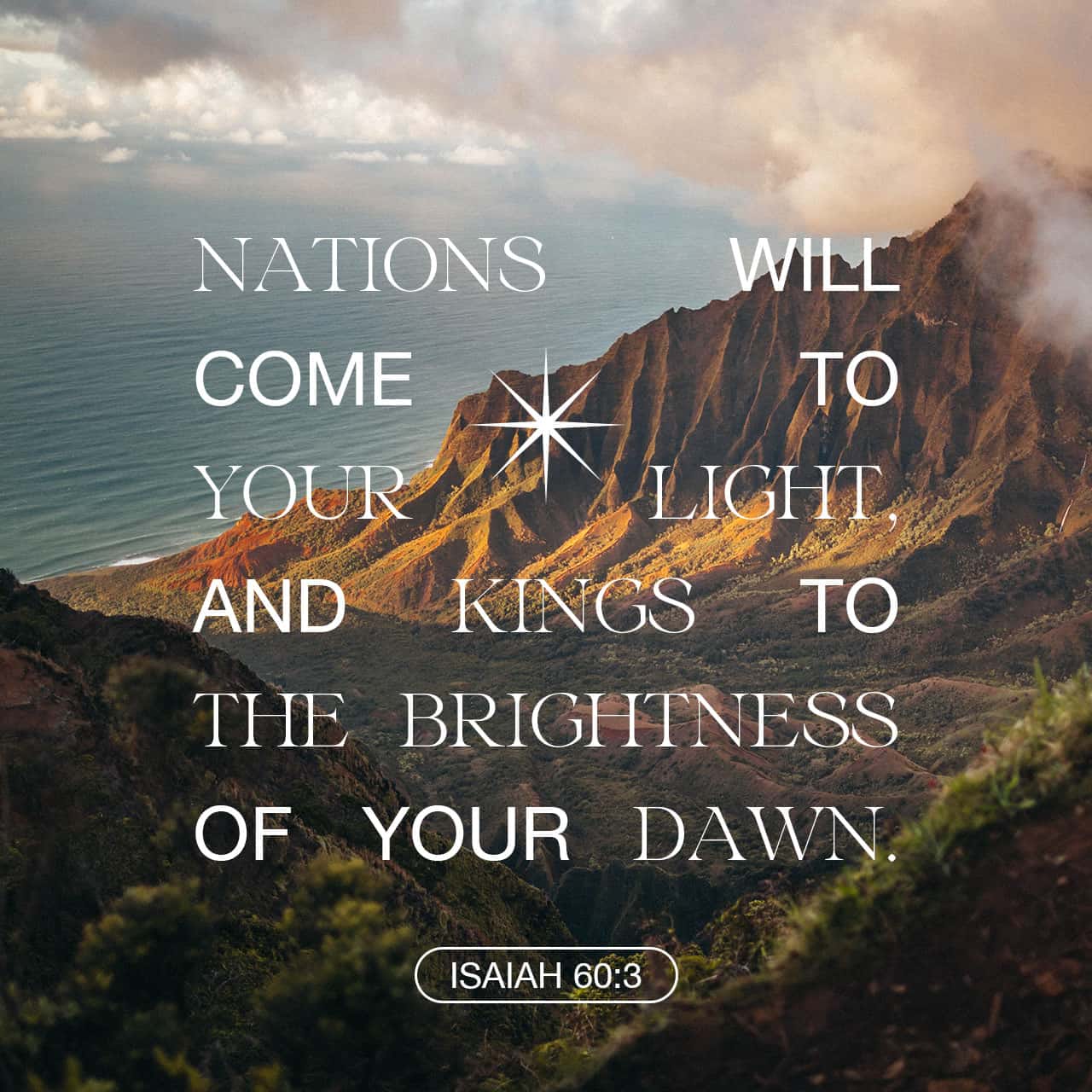 Isaiah 60 3 Nations Will Come To Your Light And Kings To The 