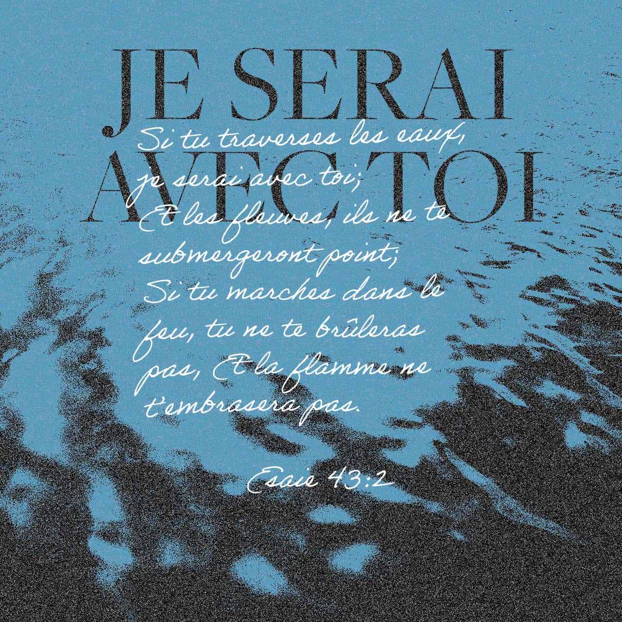 Ésaïe 4315 Mais maintenant, ainsi dit l’ÉTERNEL, qui t’a créé, ô Jacob, et qui t’a formé, ô