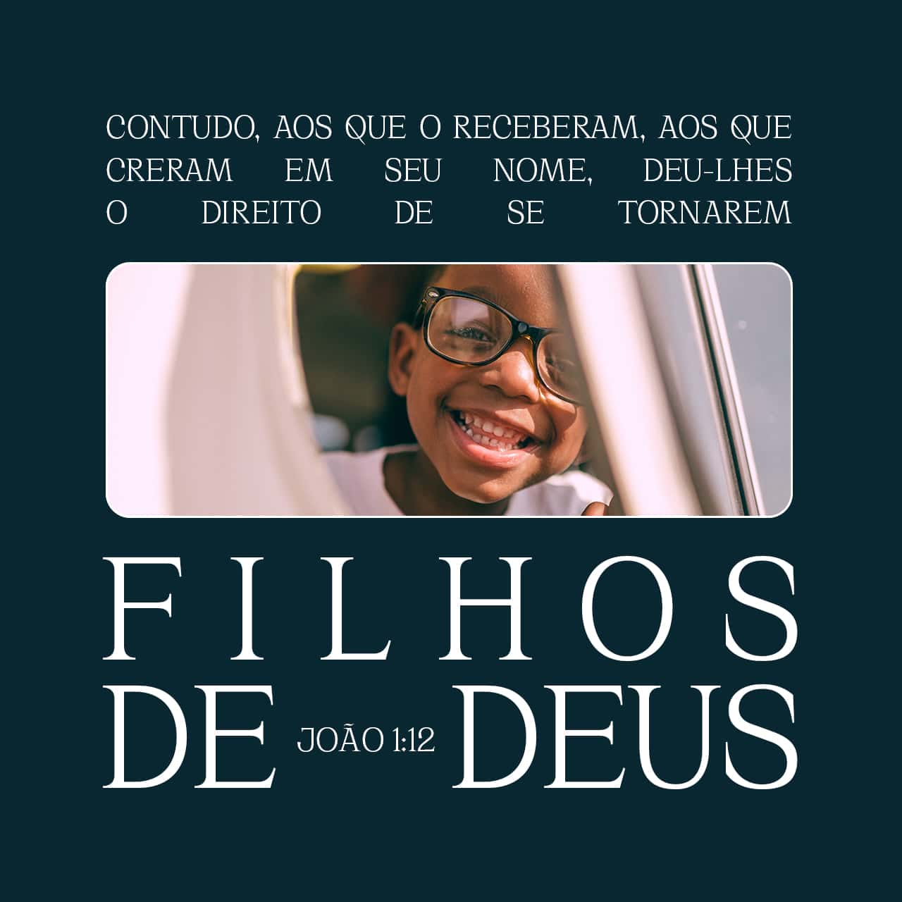 João 1:12 Mas a todos quantos o receberam deu-lhes o poder de serem ...