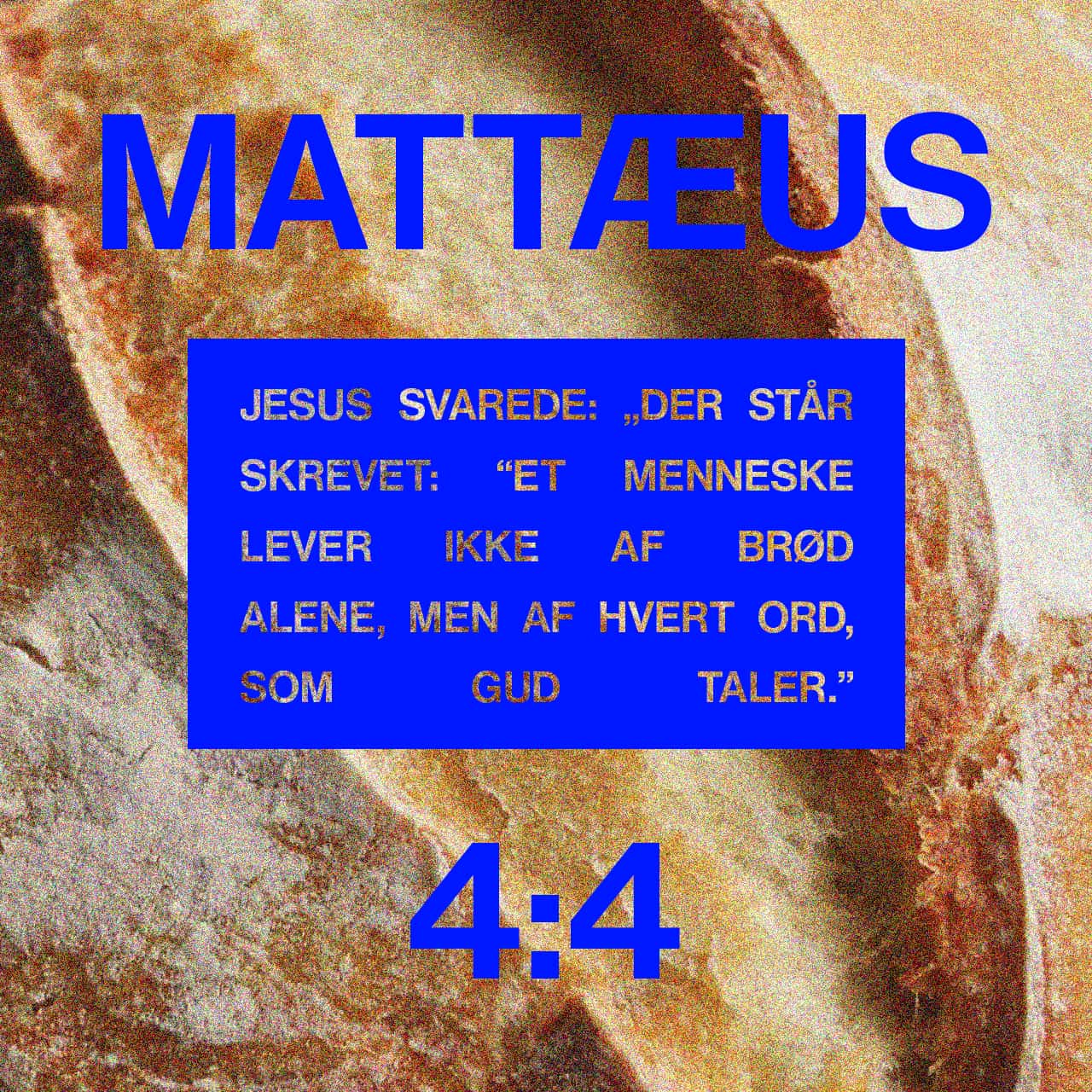 Mattæusevangeliet 4:4 Jesus Svarede: „Der Står Skrevet: ‚Et Menneske ...