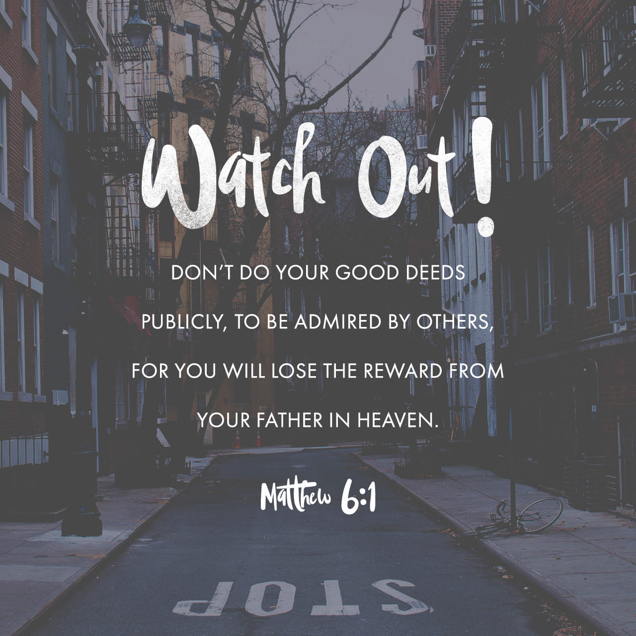 Matthew 6:1-4 “Examine your motives to make sure you’re not showing off ...