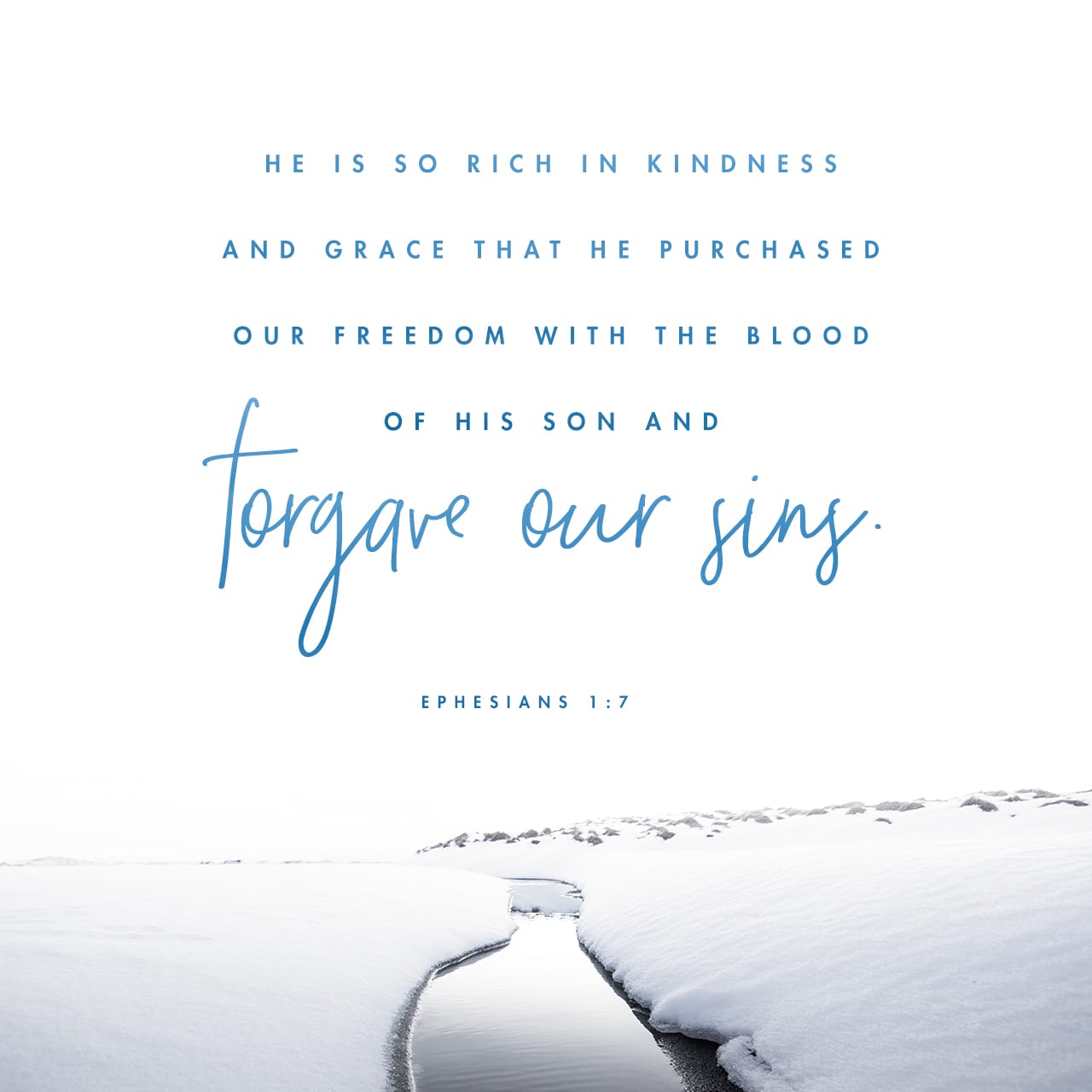 Ephesians 1:7 He is so rich in kindness and grace that he purchased our  freedom with the blood of his Son and forgave our sins. | New Living  Translation (NLT) | Download