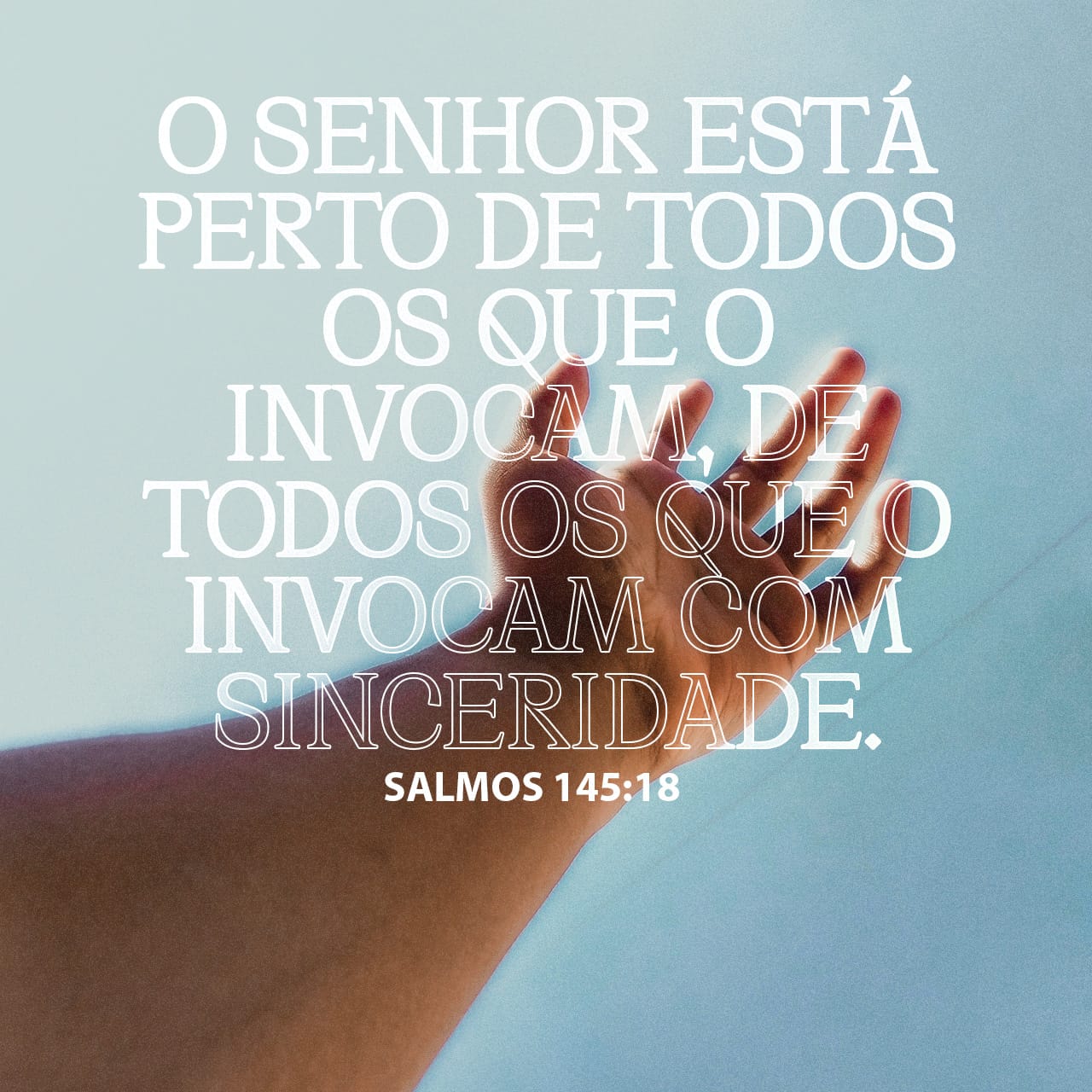 Salmos 145:18-21 Perto está o SENHOR de todos os que o invocam, de ...