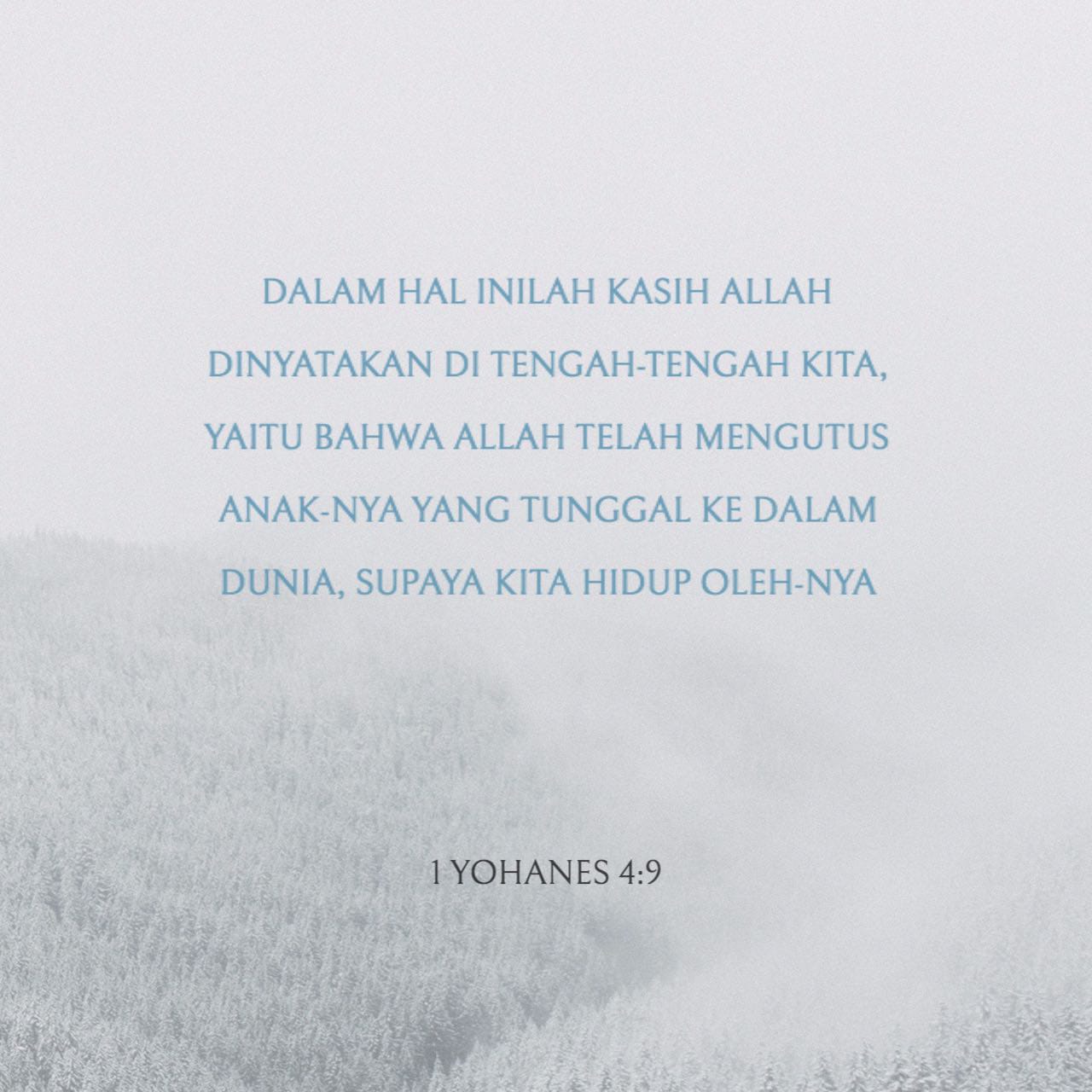 1 Yohanes 4:9 Dalam Hal Inilah Kasih Allah Dinyatakan Di Tengah-tengah ...