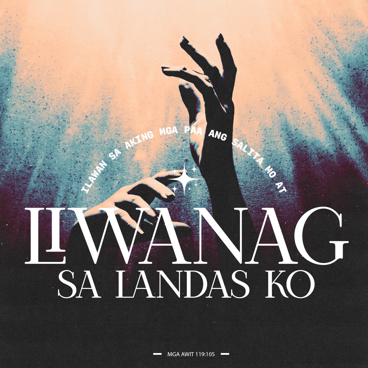 Mga Awit 119:105-119 Salita mo'y isang tanglaw na sa akin ay patnubay ...