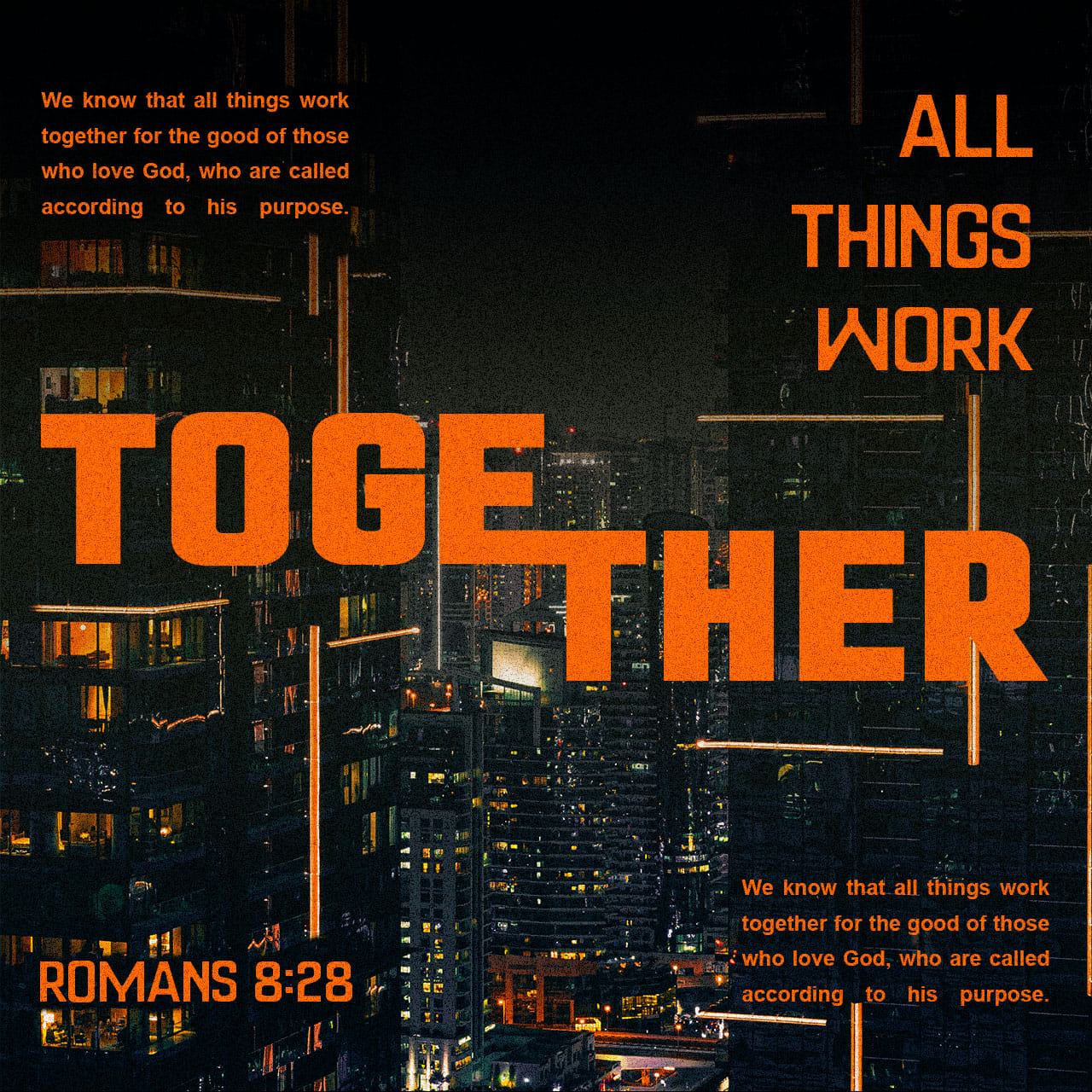 Romans 8 8 28 Those Who Are In The Flesh Cannot Please God And We 