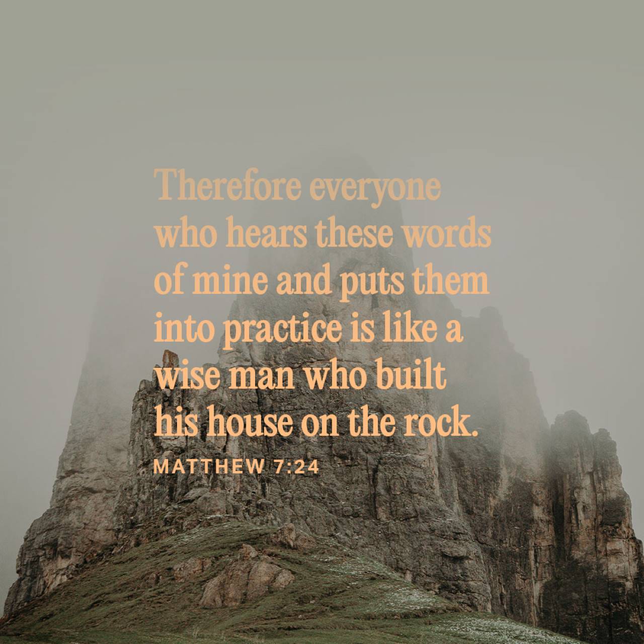 Matthew 7:24-29 Therefore whosoever heareth these sayings of mine, and doeth them, I will liken him unto a wise man, which built his house upon a rock: and the rain descended, and the floods came, and the winds blew, | King James Version (KJV) | Download 