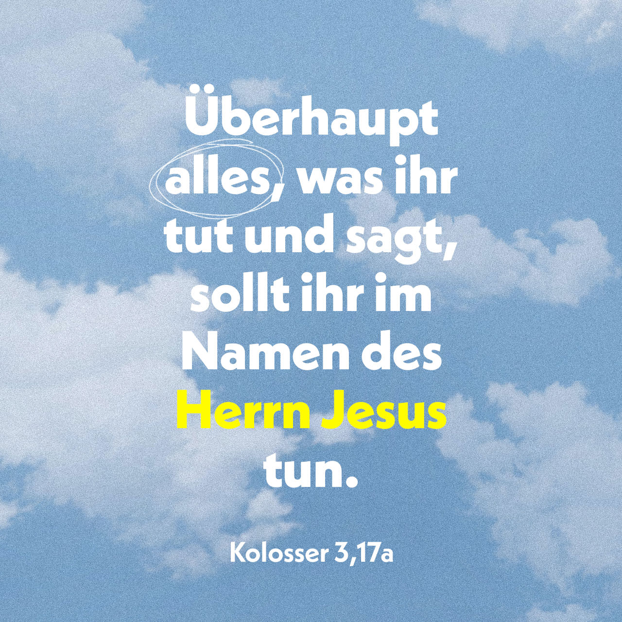 Kolosser 317 All euer Tun euer Reden wie euer Handeln soll zeigen, dass Jesus euer Herr ist Kolosser 317 All euer Tun euer Reden wie euer Handeln soll zeigen, dass Jesus euer Herr ist