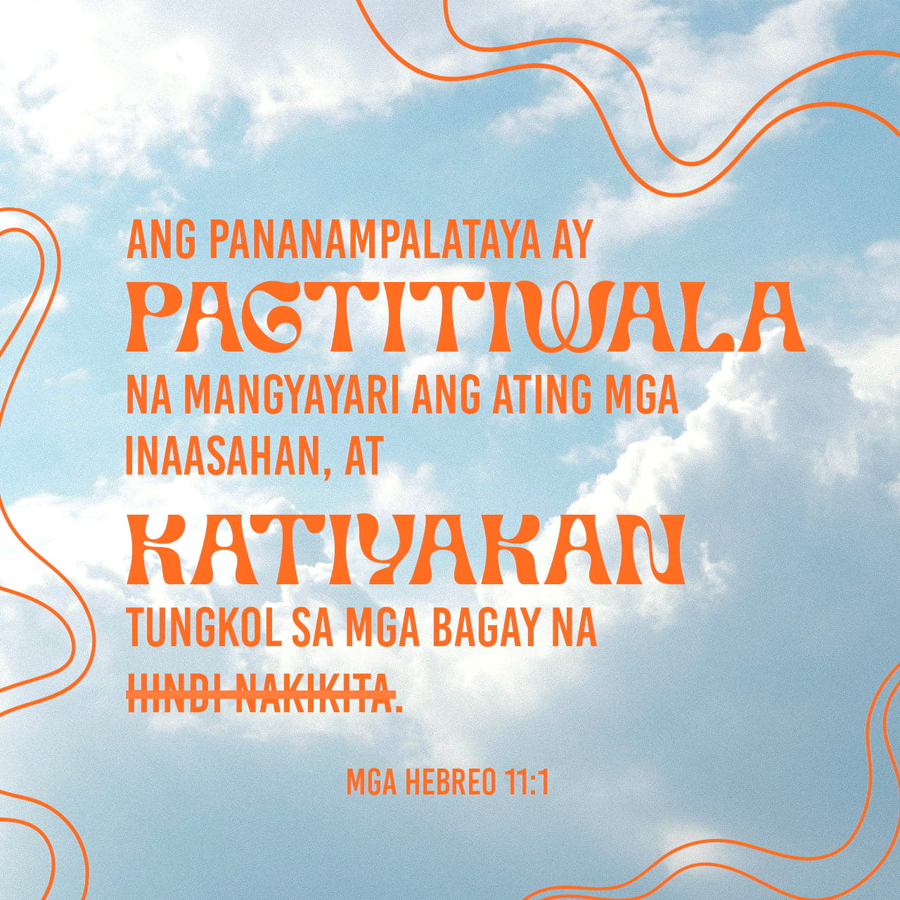 Mga Hebreo 111 30 Ngayon Ang Pananampalataya Ay Siyang Kapanatagan Sa Mga Bagay Na Hinihintay 1371