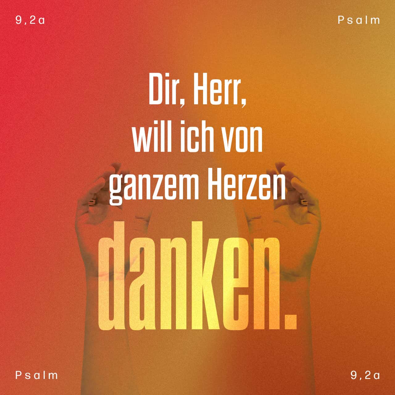 Ich Würde Mich Freuen Von Ihnen Zu Hören Englisch Psalm 9:1-3 Dir, HERR, will ich von ganzem Herzen danken, von all