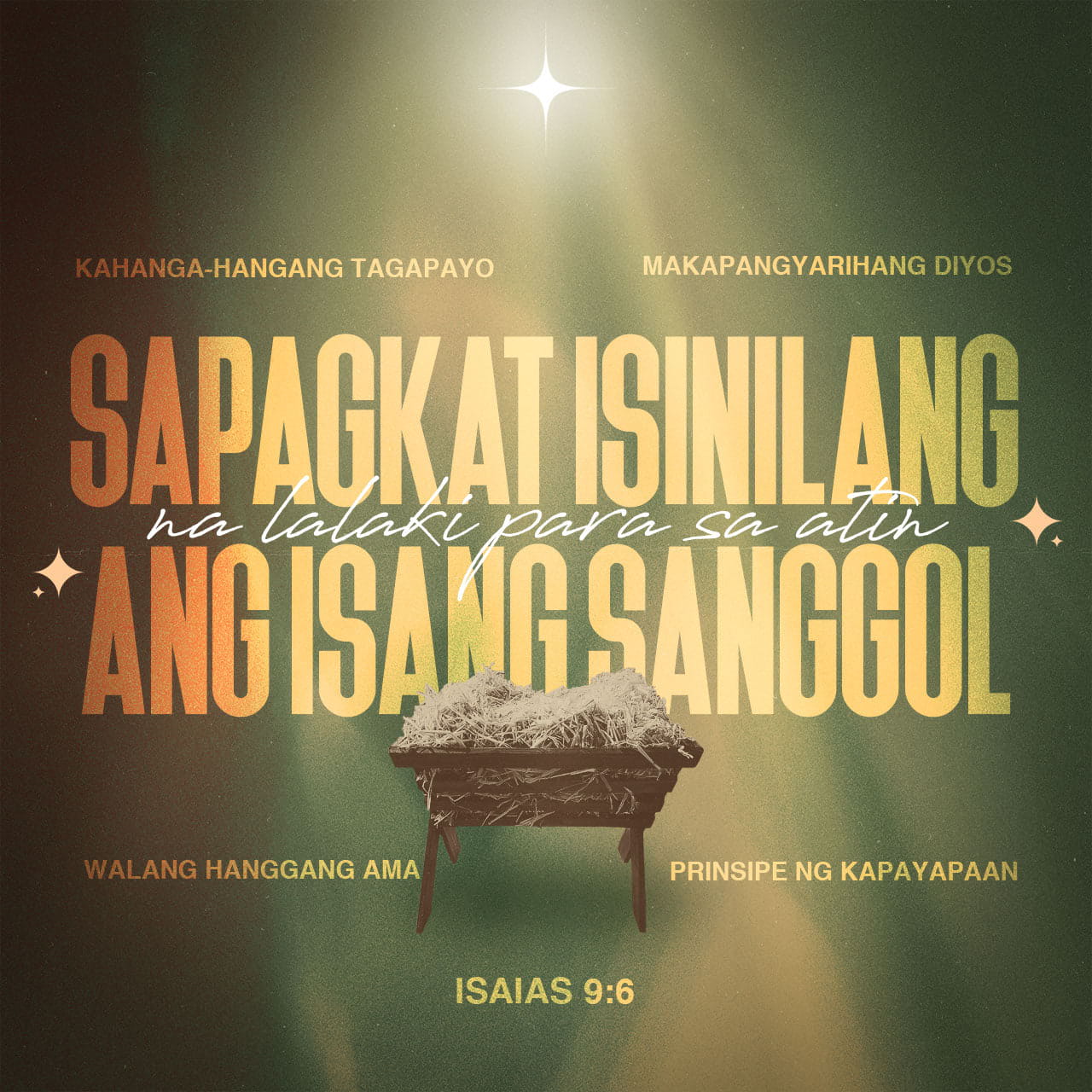 Isaias 9:6 Sapagkat Isinilang Ang Isang Sanggol Na Lalaki Para Sa Atin ...