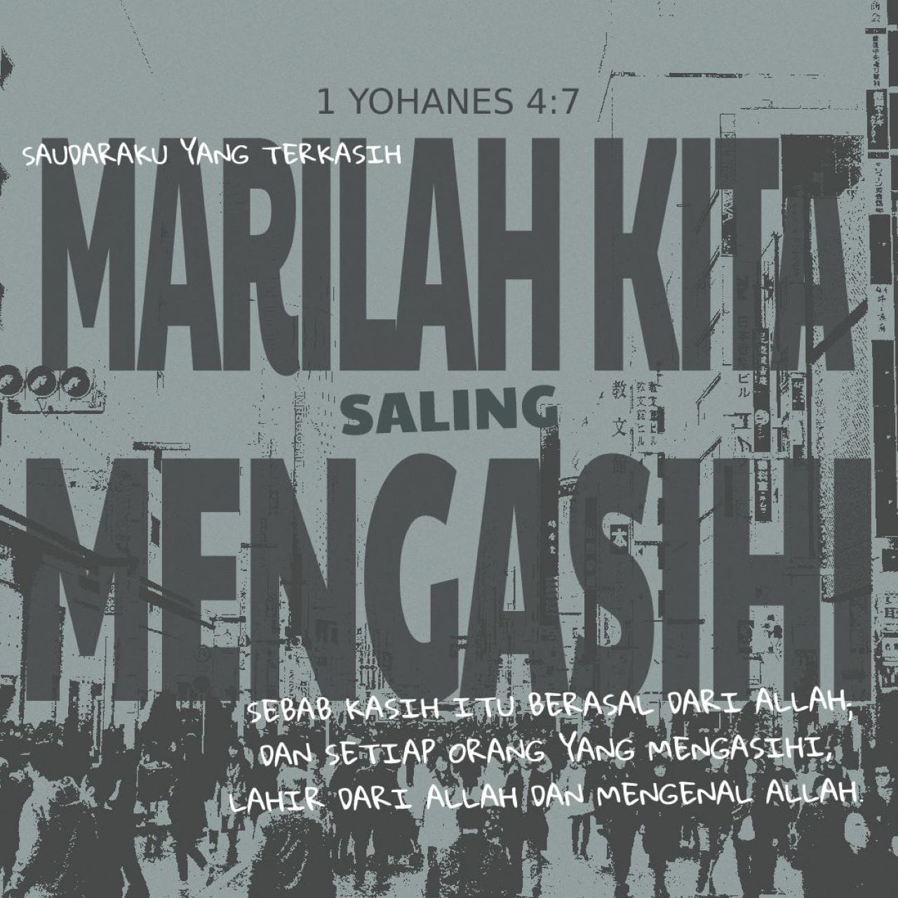 1 Yohanes 4:7-8,18 Saudara-saudari Yang Saya Kasihi, Marilah Kita ...