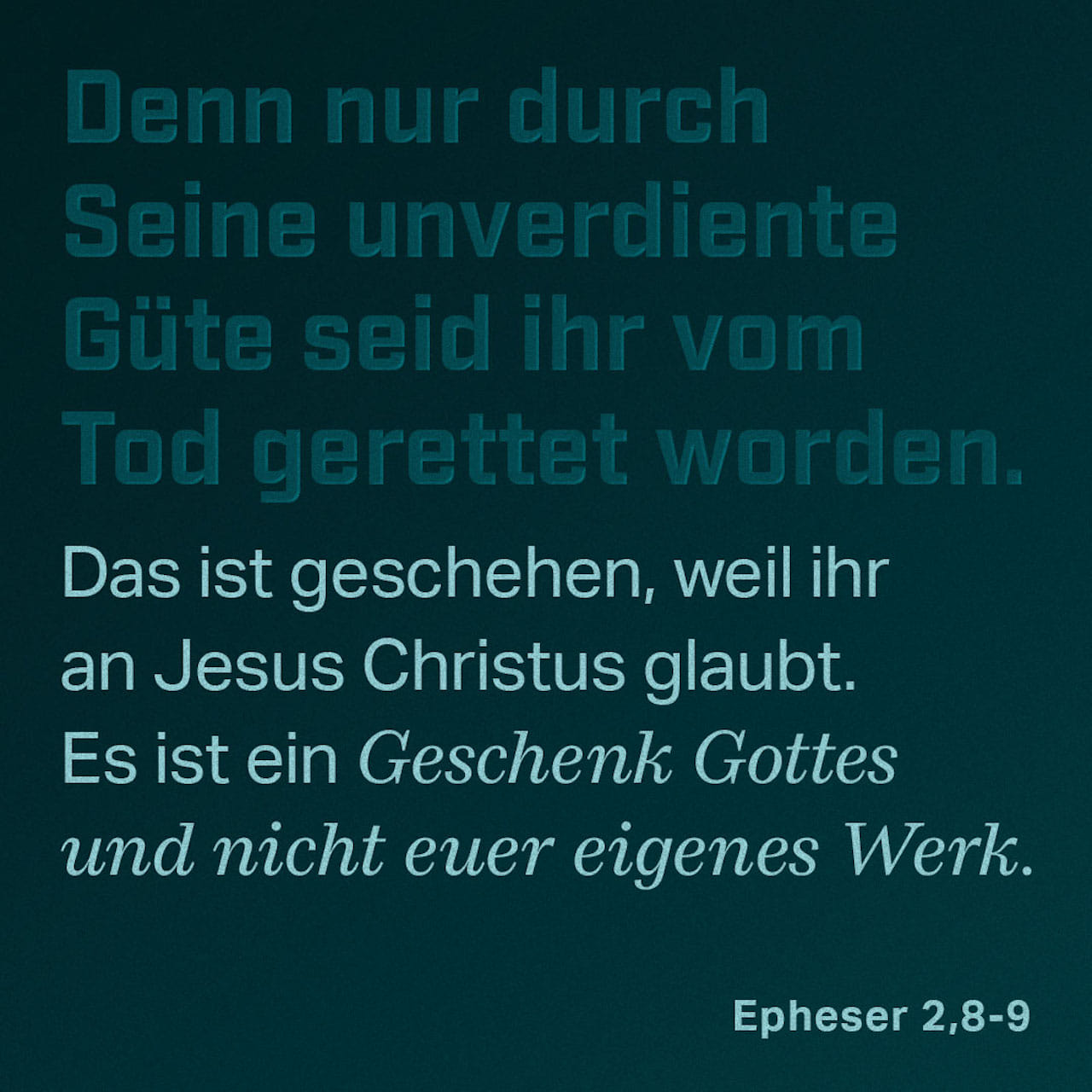 Epheser 2:9 nicht aus den Werken, auf daß sich nicht jemand rühme. |  Lutherbibel 1912 (DELUT) | Download The Bible App Now