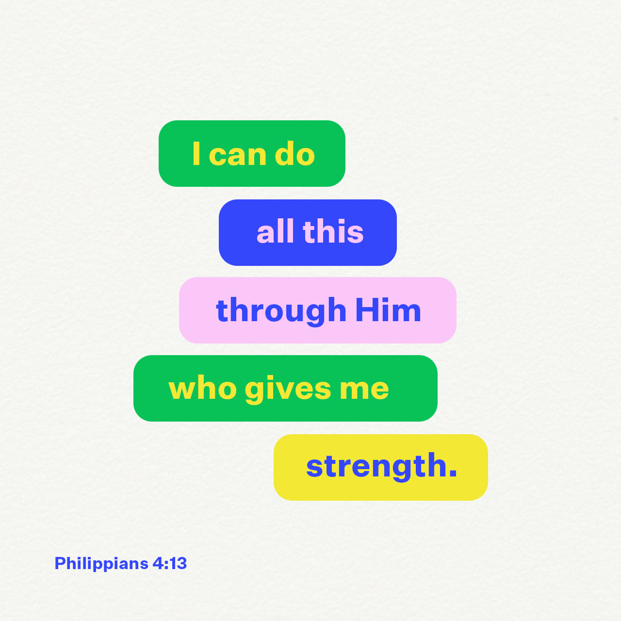 Philippians 4:13 I can do all things [which He has called me to do