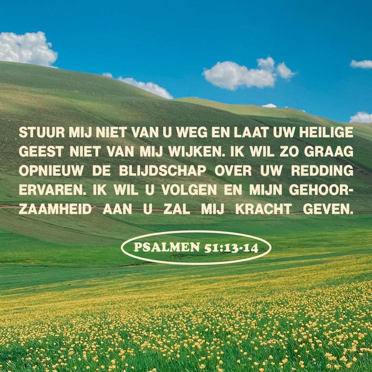 Psalmen 51 12 Geef Me Een Zuiver Hart God Maak Mijn Geest Nieuw En Psalmen 51 12 Geef Me Een Zuiver Hart God Maak Mijn Geest Nieuw En