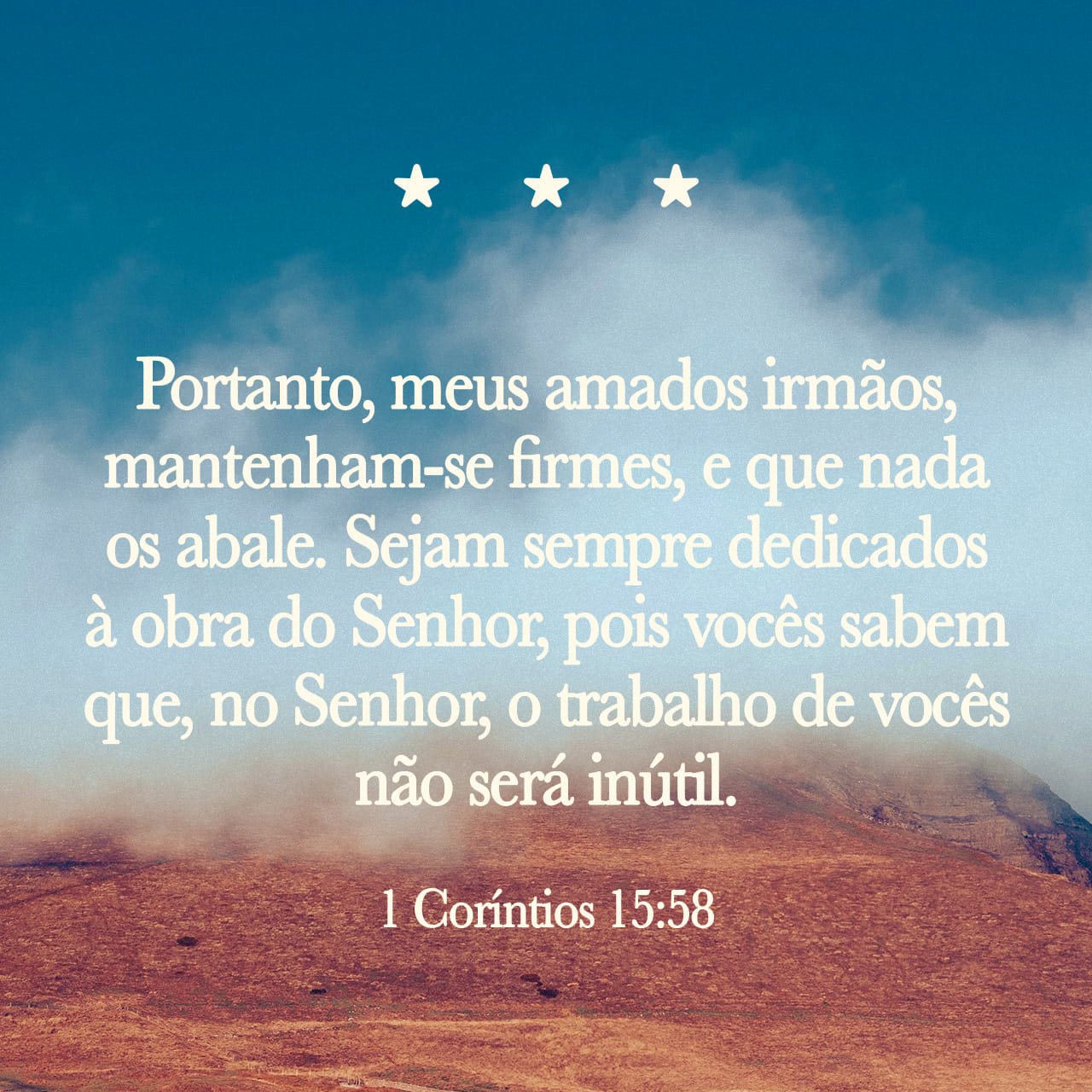 1 Cor ntios 15 58 Portanto Meus Queridos Irm os Permane am Firmes E 
