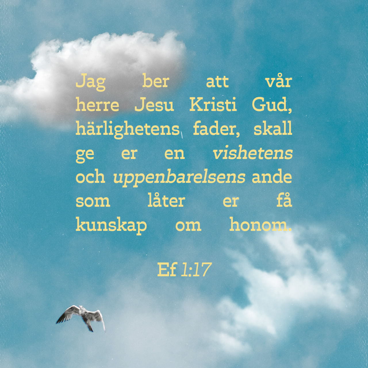 Efesierbrevet 1:17 Jag Ber Att Vår Herre Jesu Kristi Gud, Härlighetens ...