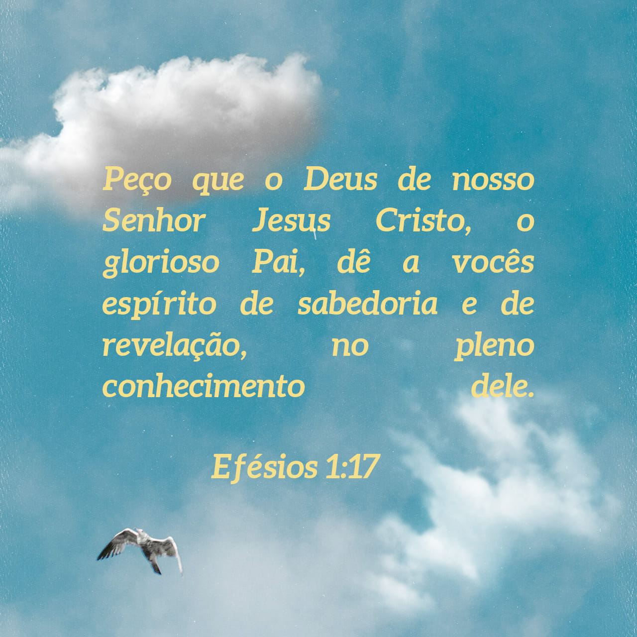 Efésios 1:17 Peço que o Deus do nosso Senhor Jesus Cristo, o glorioso Pai,  dê a vocês espírito de sabedoria e de revelação por meio do pleno  conhecimento dele. | Nova Versão