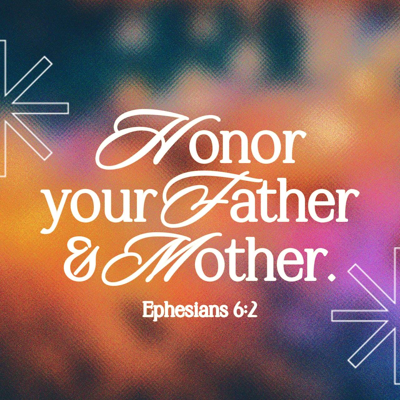 Shared Post - Ephesians 6:2-3 / Verse Of The Day & Daily Devotion