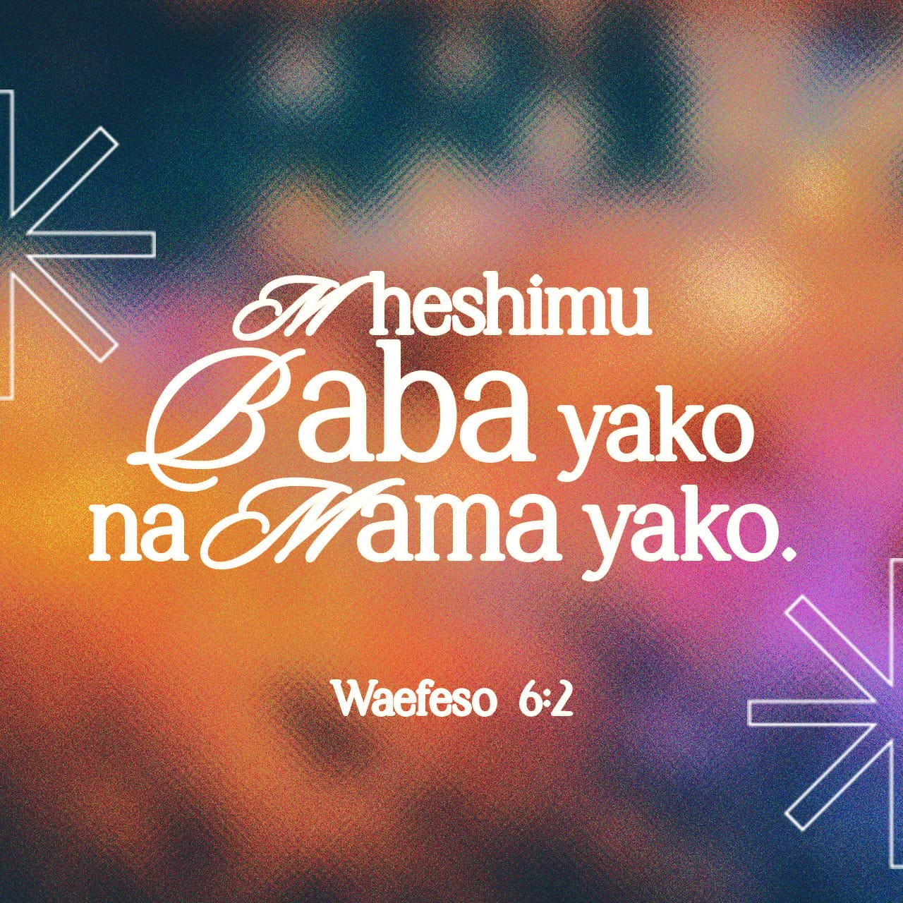 Waefeso 6:1-12 Enyi watoto, watiini wazazi wenu katika Bwana, kwa kuwa ...