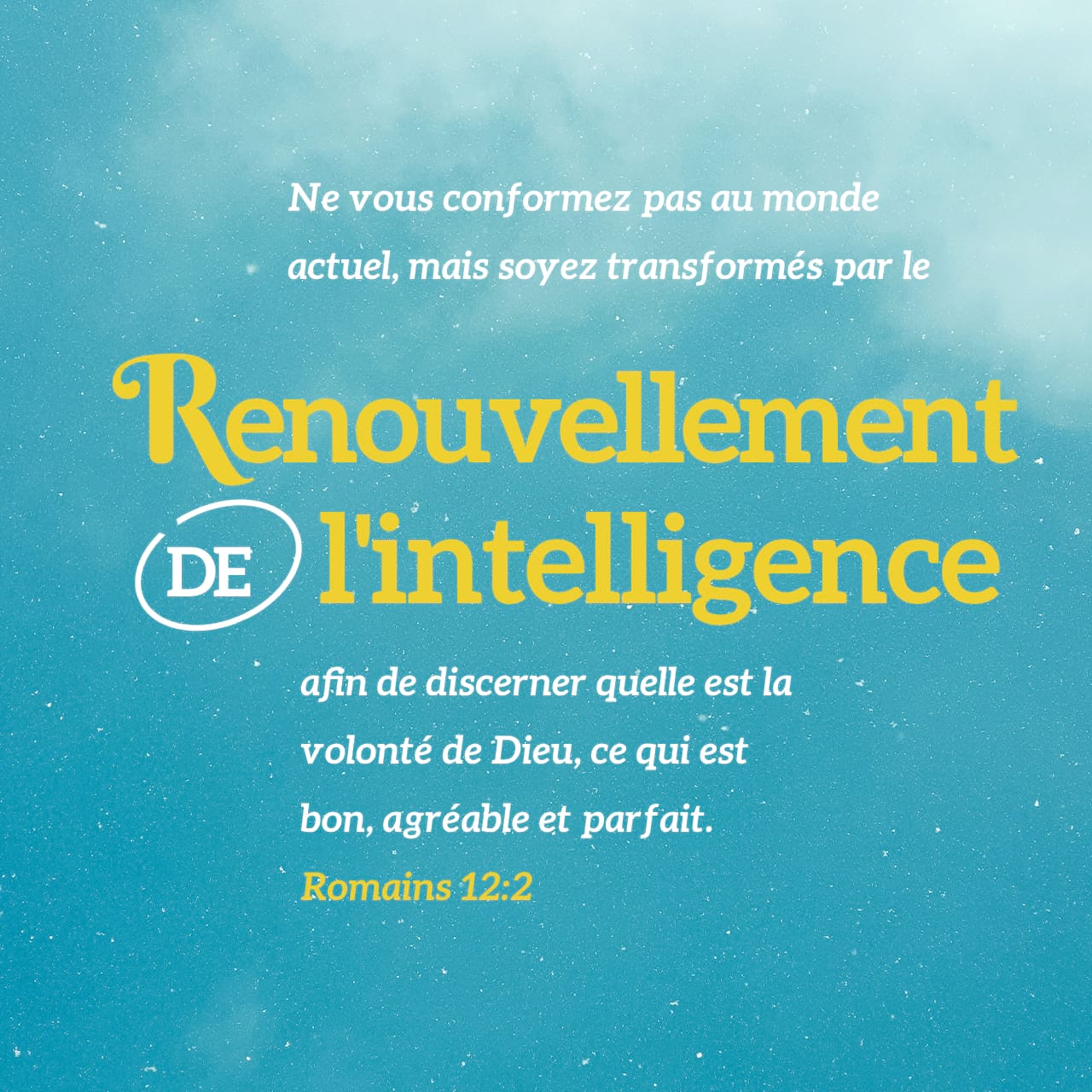 Romains 12 2 Ne Vous Conformez Pas Au Monde Actuel Mais Soyez 