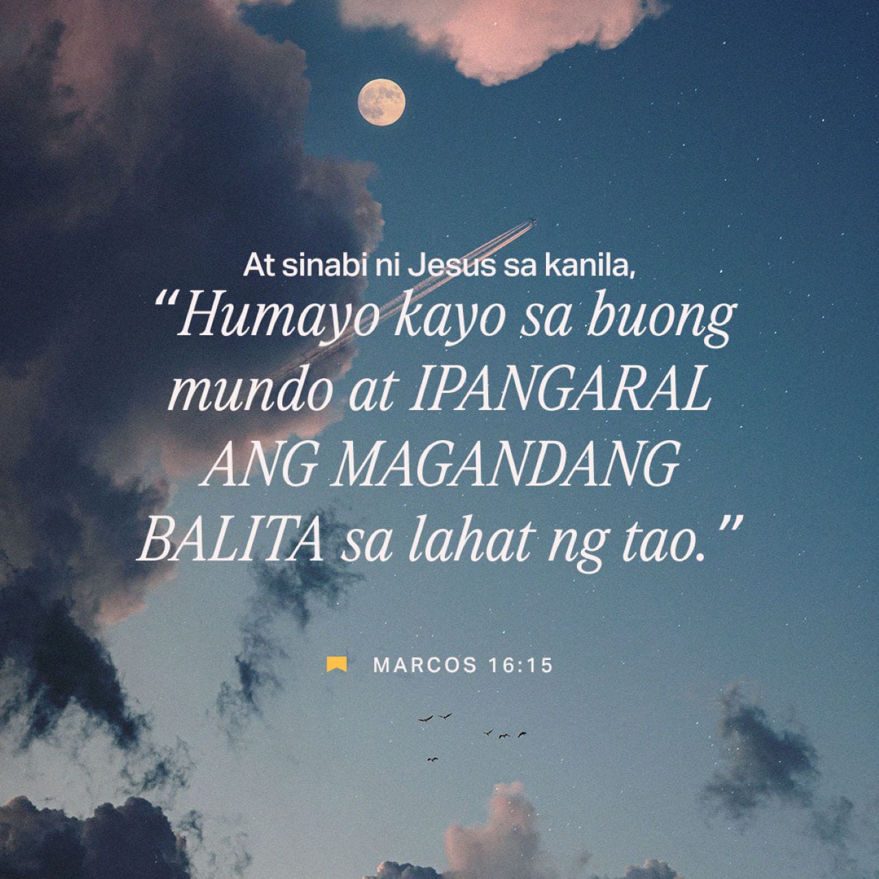 Marcos 16:14-20 At pagkatapos siya'y napakita sa labingisa samantalang ...