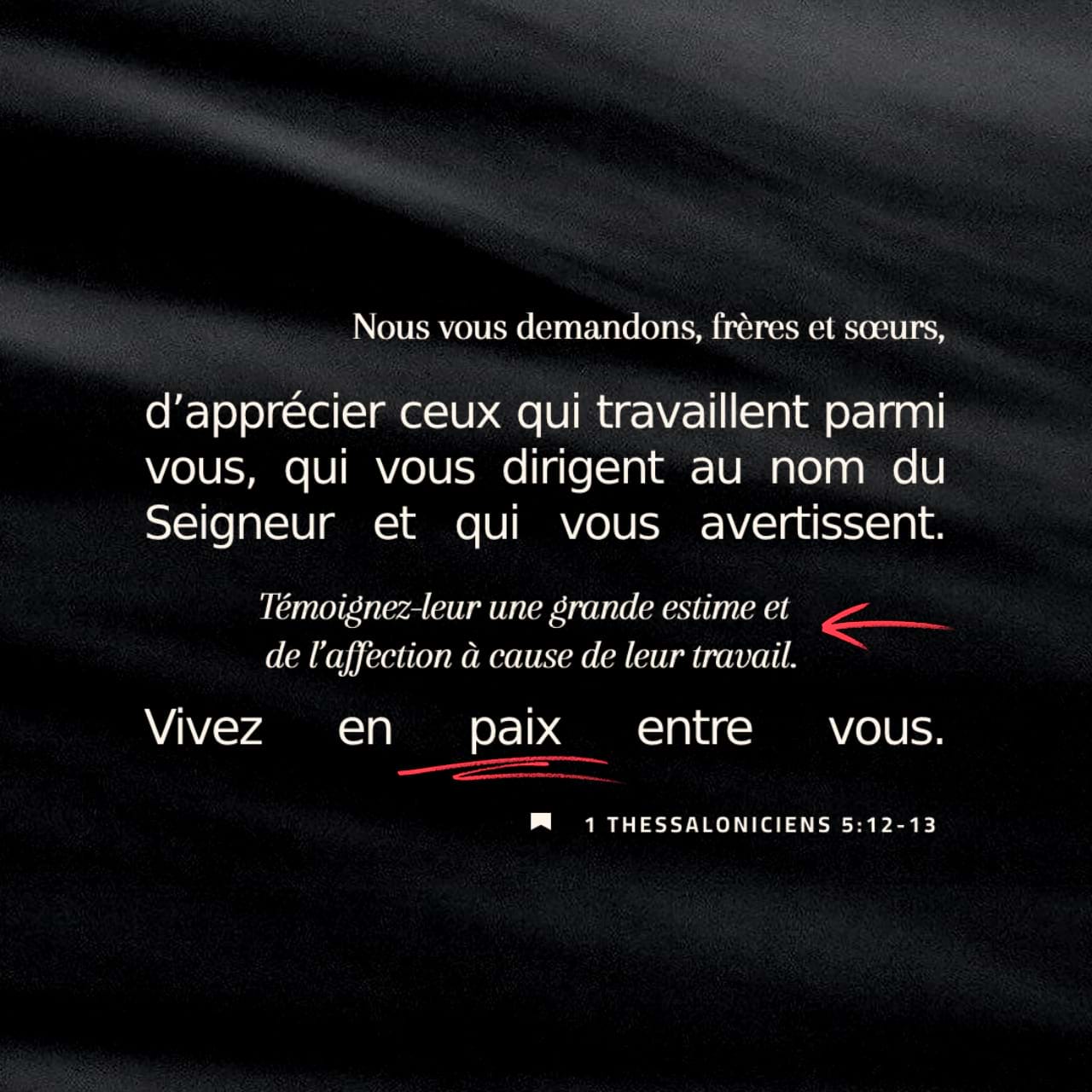 1 Thessaloniciens 5:12-13 Frères Et Sœurs, Nous Vous Demandons Ceci ...