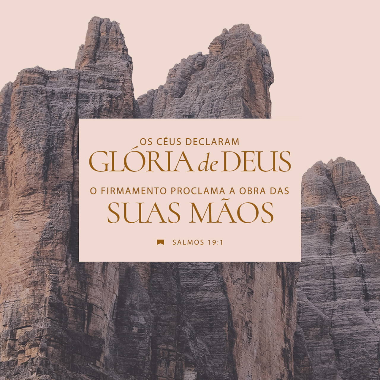 Salmos 19:1-2 Os céus anunciam a glória de Deus. O firmamento proclama ...