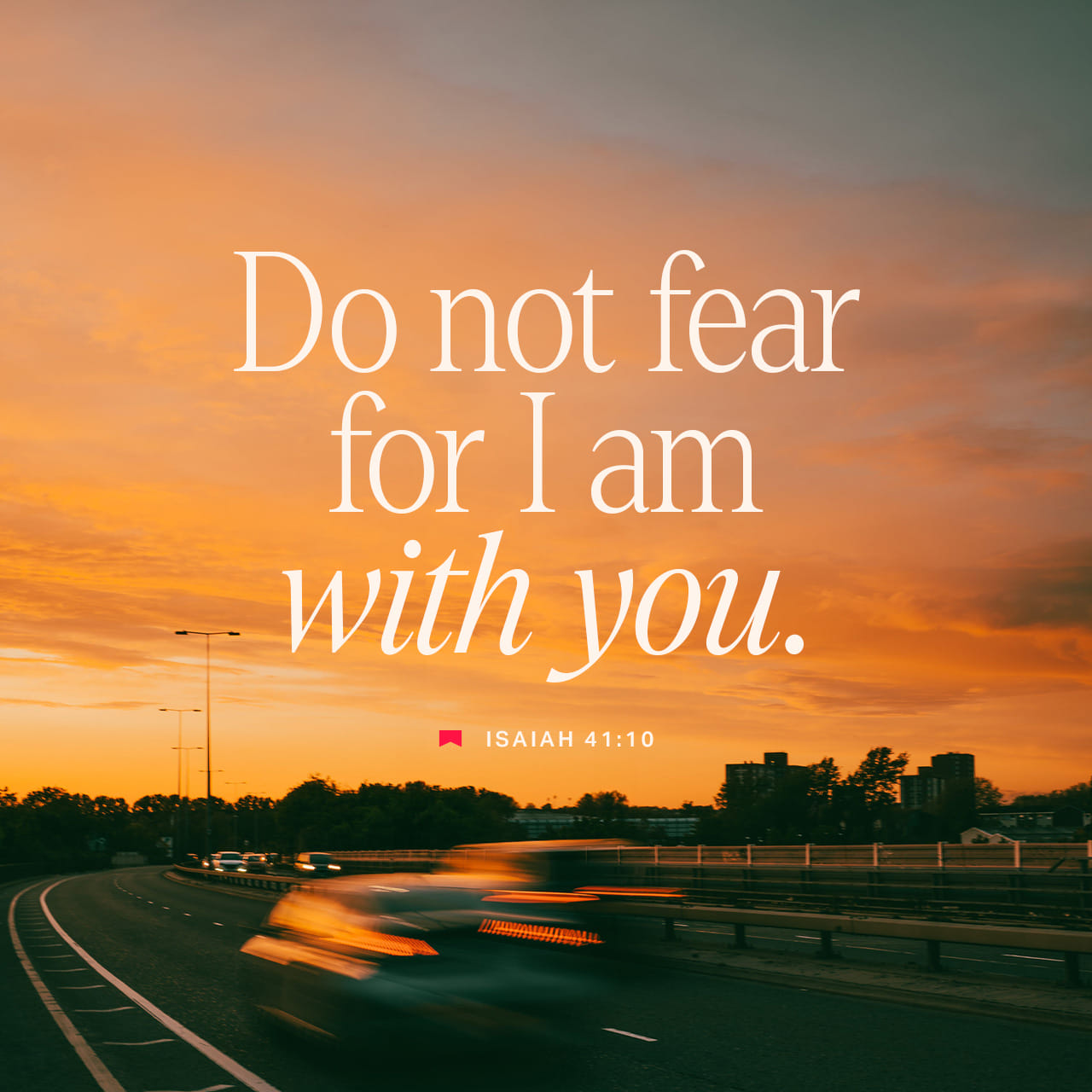 isaiah-41-10-do-not-fear-for-i-am-with-you-do-not-be-afraid-for-i-am