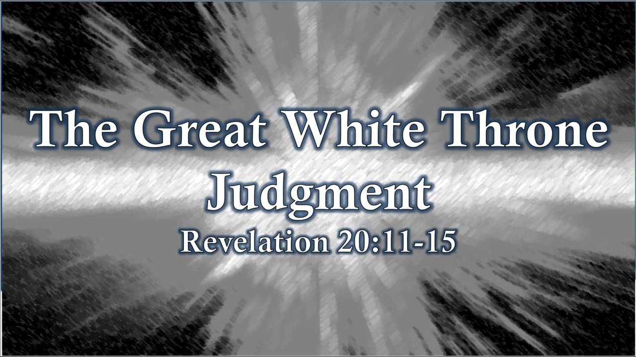 What Is The Great White Throne In The Bible
