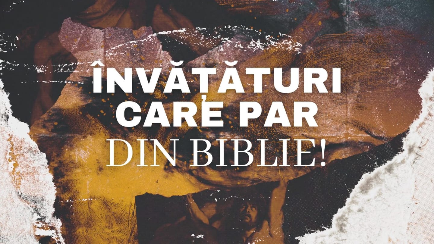Învățături care par din Biblie!