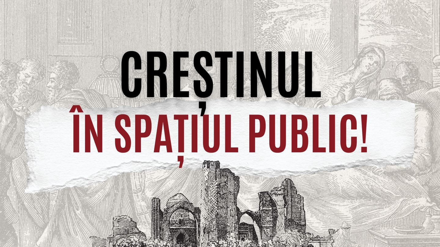 Creștinul în spațiul public!